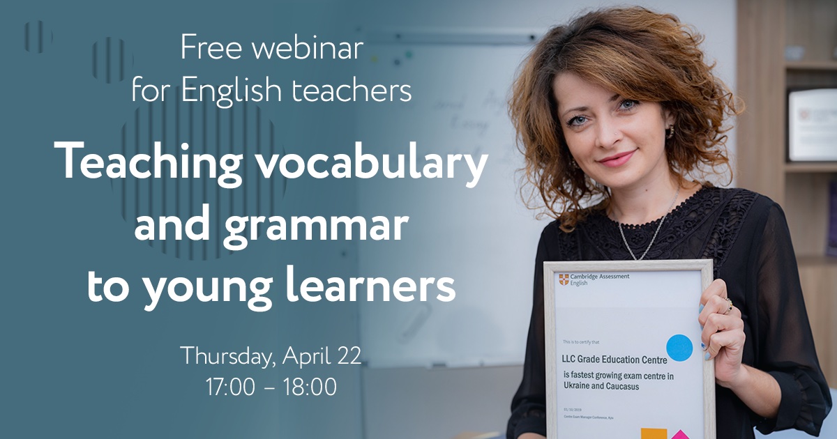 Webinar: Teaching vocabulary and grammar to young learners