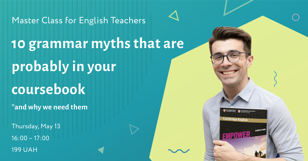 10 grammar myths that are probably in your coursebook and why we need them