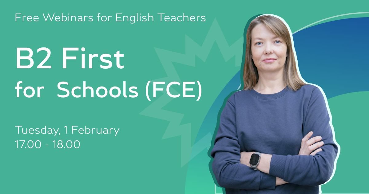 Webinar: B2 First for Schools (FCE)