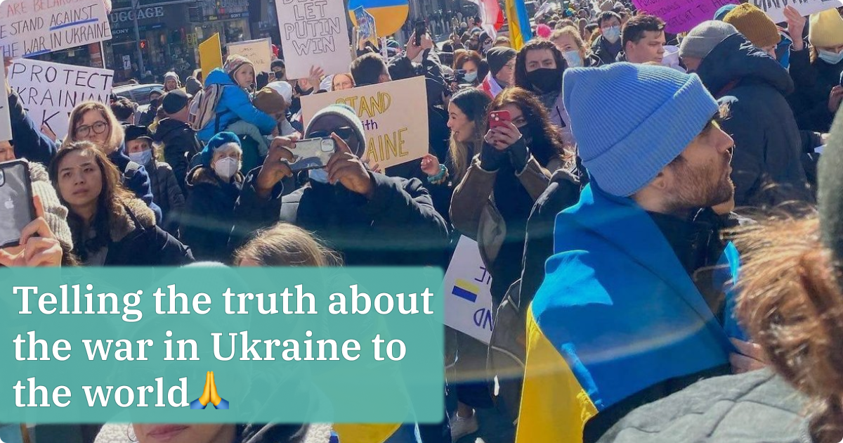 Telling the truth about the war in Ukraine to the world