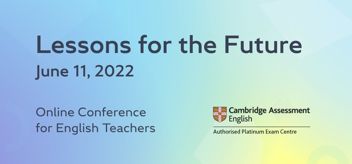 Lesson for the Future. June 11, 2022. Online Conference for English Teachers 